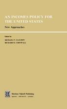 An Incomes Policy for the United States: New Approaches