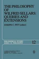 The Philosophy of Wilfrid Sellars: Queries and Extensions: Papers Deriving from and Related to a Workshop on the Philosophy of Wilfrid Sellars held at Virginia Polytechnic Institute and State University 1976