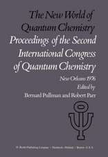 The New World of Quantum Chemistry: Proceedings of the Second International Congress of Quantum Chemistry Held at New Orleans, U.S.A., April 19–24, 1976