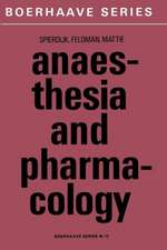 Anaesthesia and Pharmacology: With a Special Section on Professional Hazards