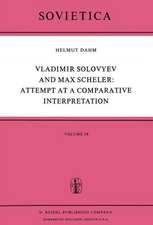 Vladimir Solovyev and Max Scheler: Attempt at a Comparative Interpretation: A Contribution to the History of Phenomenology