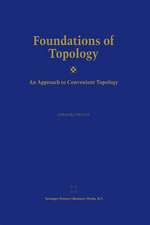 Foundations of Topology: An Approach to Convenient Topology