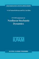 IUTAM Symposium on Nonlinear Stochastic Dynamics: Proceedings of the IUTAM Symposium held in Monticello, Illinois, U.S.A., 26–30 August 2002