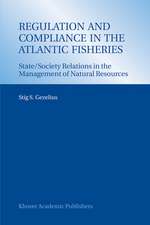 Regulation and Compliance in the Atlantic Fisheries: State/Society Relations in the Management of Natural Resources