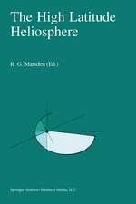 The High Latitude Heliosphere: Proceedings of the 28th ESLAB Symposium, 19–21 April 1994, Friedrichshafen, Germany