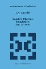 Ramified Integrals, Singularities and Lacunas