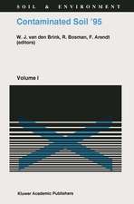 Contaminated Soil ’95: Proceedings of the Fifth International FZK/TNO Conference on Contaminated Soil, 30 October–3 November 1995, Maastricht, The Netherlands