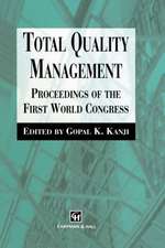 Total Quality Management: Proceedings of the first world congress