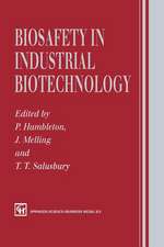 Biosafety in Industrial Biotechnology