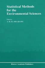 Statistical Methods for the Environmental Sciences: A Selection of Papers Presented at the Conference on Environmetrics, held in Cairo, Egypt, April 4–7, 1989