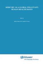 Mercury as a Global Pollutant: Human Health Issues: Fourth International Conference, August 4-8 1996,Hamburg, Germany