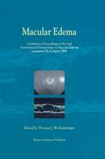 Macular Edema: Conference Proceedings of the 2nd International Symposium on Macular Edema, Lausanne, 23–25 April 1998