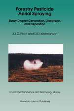 Forestry Pesticide Aerial Spraying: Spray Droplet Generation, Dispersion, and Deposition