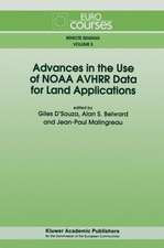 Advances in the Use of NOAA AVHRR Data for Land Applications