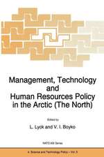 Management, Technology and Human Resources Policy in the Arctic (The North)