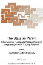 The State as Parent: International Research Perspectives on Interventions with Young Persons