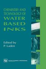 Chemistry and Technology of Water Based Inks