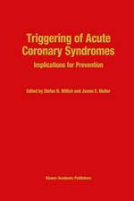 Triggering of Acute Coronary Syndromes: Implications for Prevention