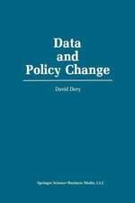 Data and Policy Change: The Fragility of Data in the Policy Context