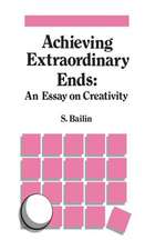 Achieving Extraordinary Ends