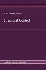 Structural Control: Proceedings of the Second International Symposium on Structural Control, University of Waterloo, Ontario, Canada, July 15–17, 1985