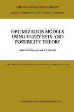 Optimization Models Using Fuzzy Sets and Possibility Theory