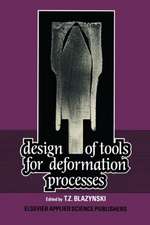 Design of Tools for Deformation Processes