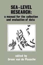 Sea-level research: a manual for the collection and evaluation of data: A manual for the collection and evaluation of data