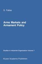 Arms Markets and Armament Policy: The Changing Structure of Naval Industries in Western Europe