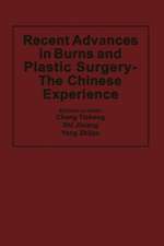 Recent Advances in Burns and Plastic Surgery — The Chinese Experience