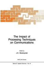 The Impact of Processing Techniques on Communications