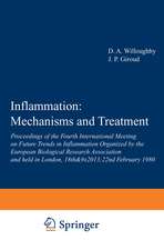 Inflammation: Mechanisms and Treatment: Proceedings of the Fourth International Meeting on Future Trends in Inflammation Organized by the European Biological Research Association and held in London, 18th–22nd February 1980