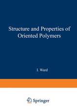 Structure and Properties of Oriented Polymers