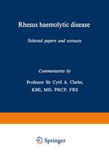 Rhesus haemolytic disease: Selected papers and extracts