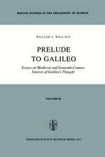 Prelude to Galileo: Essays on Medieval and Sixteenth-Century Sources of Galileo’s Thought