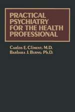 Practical Psychiatry for the Health Professional