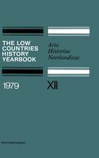 The Low Countries History Yearbook 1979: Acta Historiae Neerlandicae