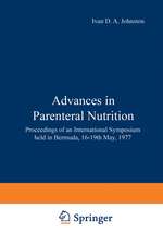 Advances in Parenteral Nutrition: Proceedings of an International Symposium held in Bermuda, 16–19th May, 1977