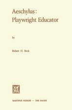 Aeschylus: Playwright Educator