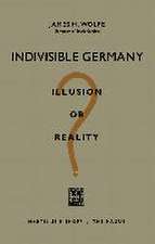 Indivisible Germany: Illusion or Reality?