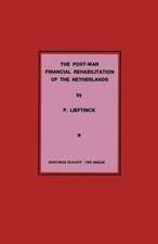 The Post-War Financial Rehabilitation of The Netherlands