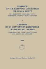 Yearbook of the European Convention on Human Rights / Annuaire de la Convention Europeenne des Droits de L’homme: The European Commission and European Court of Human Rights / Commission et Cour Europeennes des Droits de L’homme