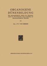 Organogene Dünenbildung: Eine geomorphologische Analyse der Dünenlandschaft der West-Friesischen Insel Terschelling mit pflanzensoziologischen Methoden