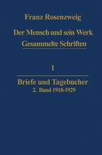 Der Mensch und Sein Werk: Briefe und Tagebücher