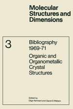 Bibliography 1969–71 Organic and Organometallic Crystal Structures