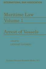 Maritime Law: Volume I Arrest of Vessels