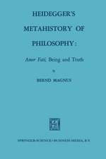 Heidegger’s Metahistory of Philosophy: Amor Fati, Being and Truth