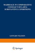 Marriage in Comparative Conflict of Laws: Substantive Conditions