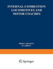 Internal-Combustion Locomotives and Motor Coaches