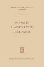 Forms in Plato’s Later Dialogues